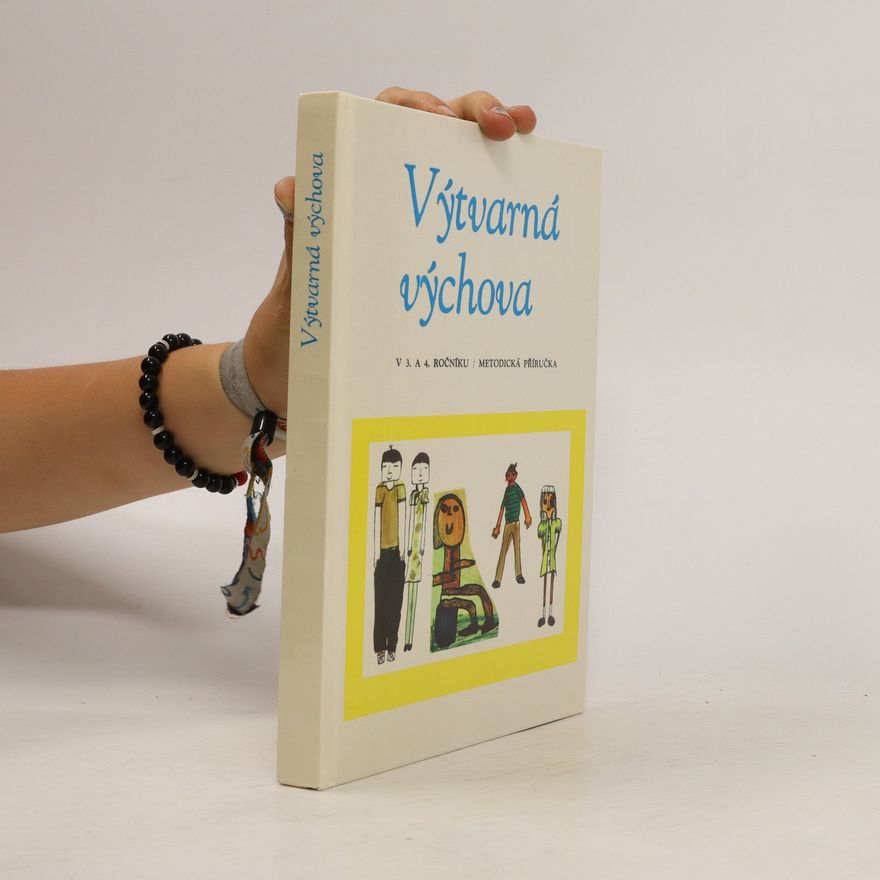 Kolektiv autorů Výtvarná výchova v 3-4 ročníku