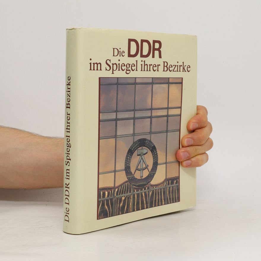 Werner Ostwald Die DDR im Spiegel ihrer Bezirke