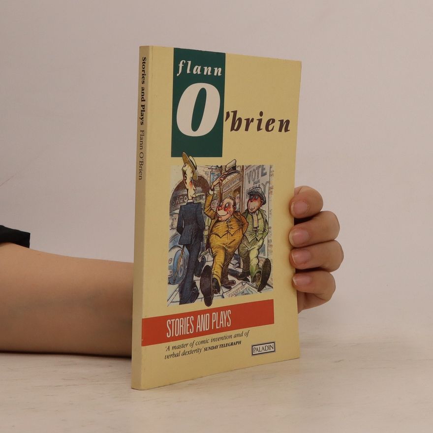 Flann O. Brien Stories and Plays