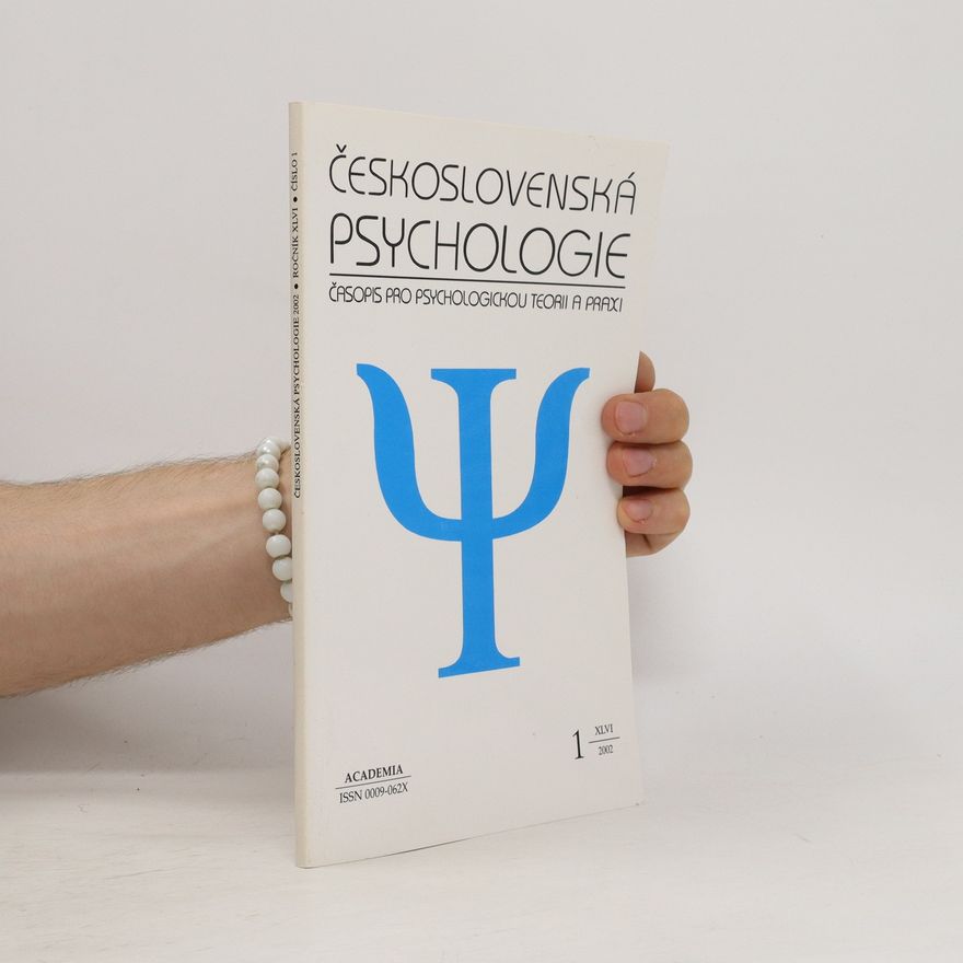 Various authors Československá psychologie. Časopis pro psychologickou teorii a praxi. Č. 1, Roč. 46