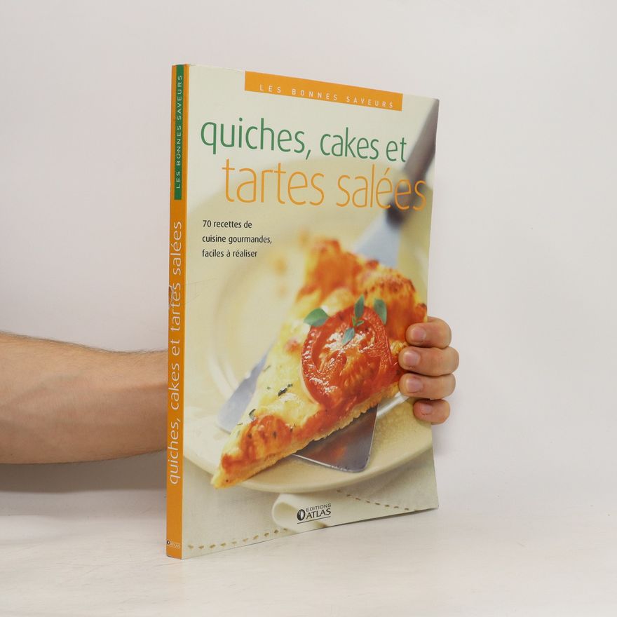 Atlas, Quiches, cakes et tartes salées