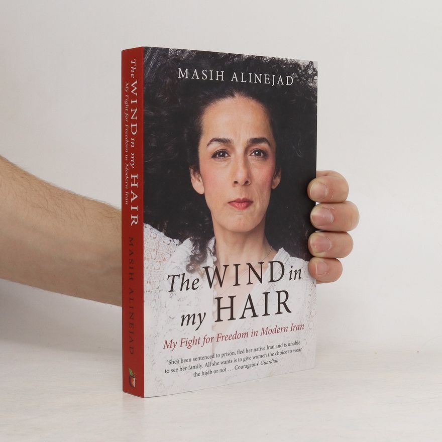 Masih Alinejad The Wind in My Hair