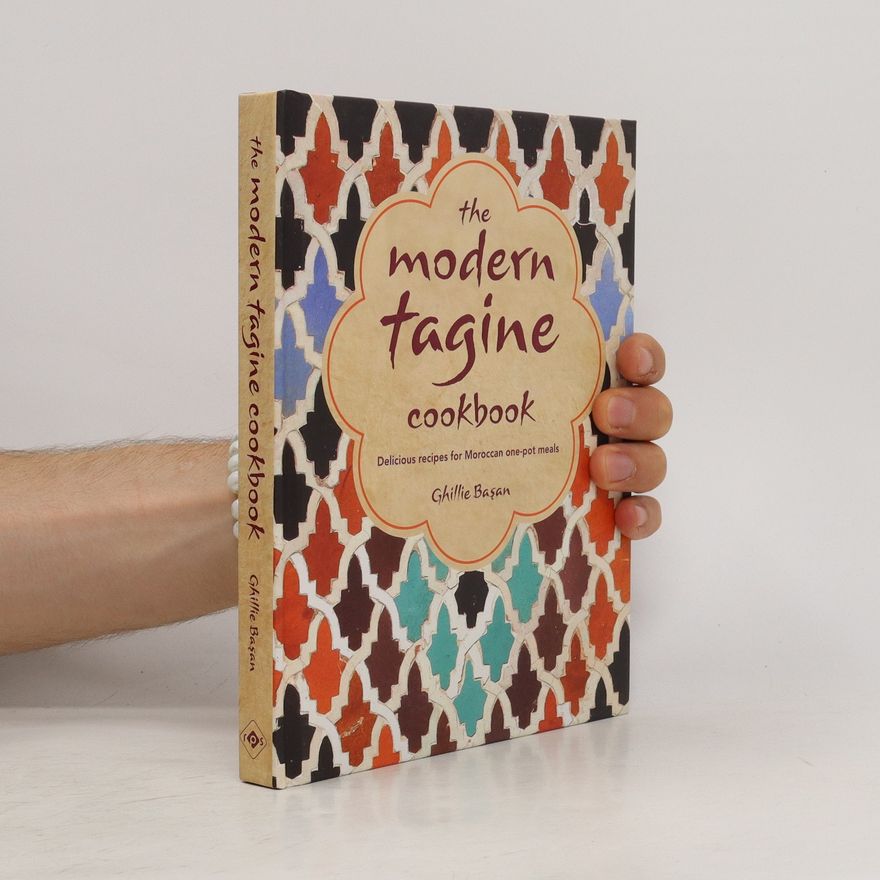 Ghillie Basan The Modern Tagine Cookbook