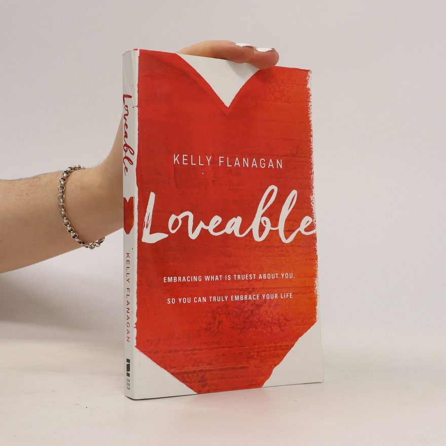 Kelly Flanagan Loveable