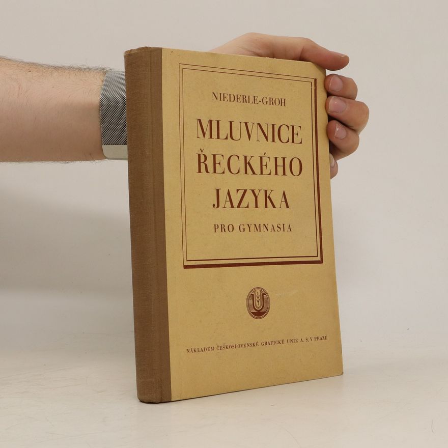 Jindřich Niederle Mluvnice řeckého jazyka pro gymnásia (řecky)