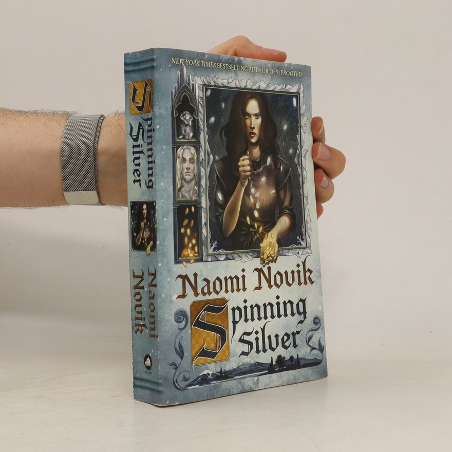 Naomi Novik Spinning Silver