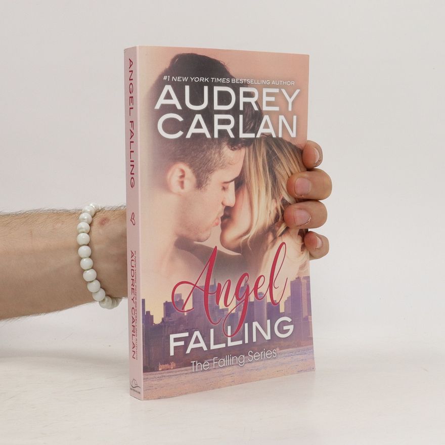 Audrey Carlan Angel Falling