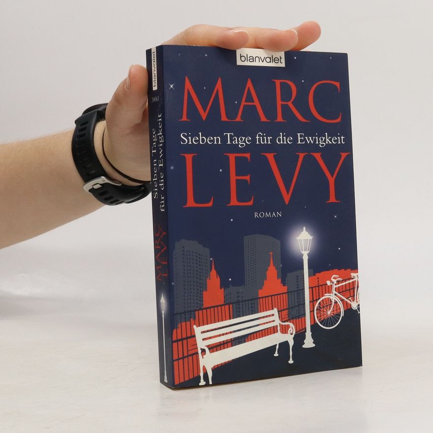 Marc Levy Sieben Tage für die Ewigkeit