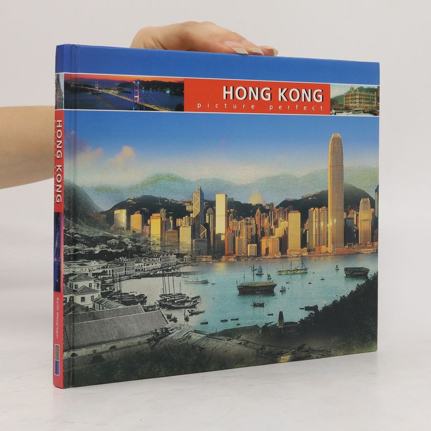 Keith Macgregor Hong Kong Picture Perfect