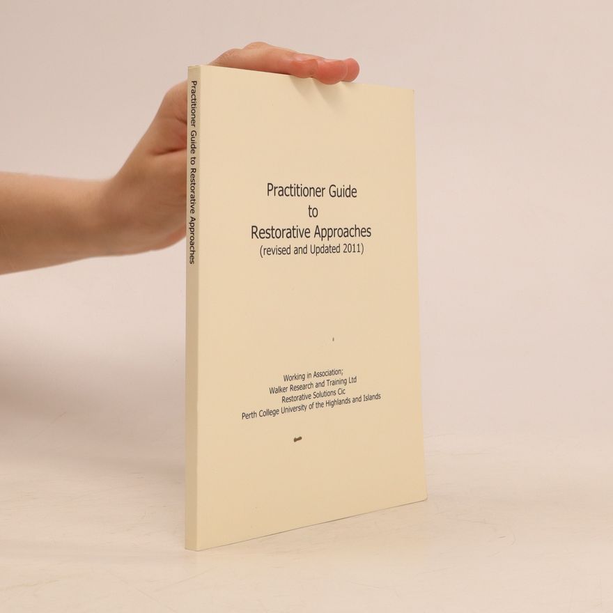 Autorenkollektiv Practitioner Guide to Restorative Approaches