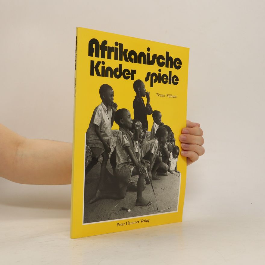 Truus Nijhuis Afrikanische Kinderspiele
