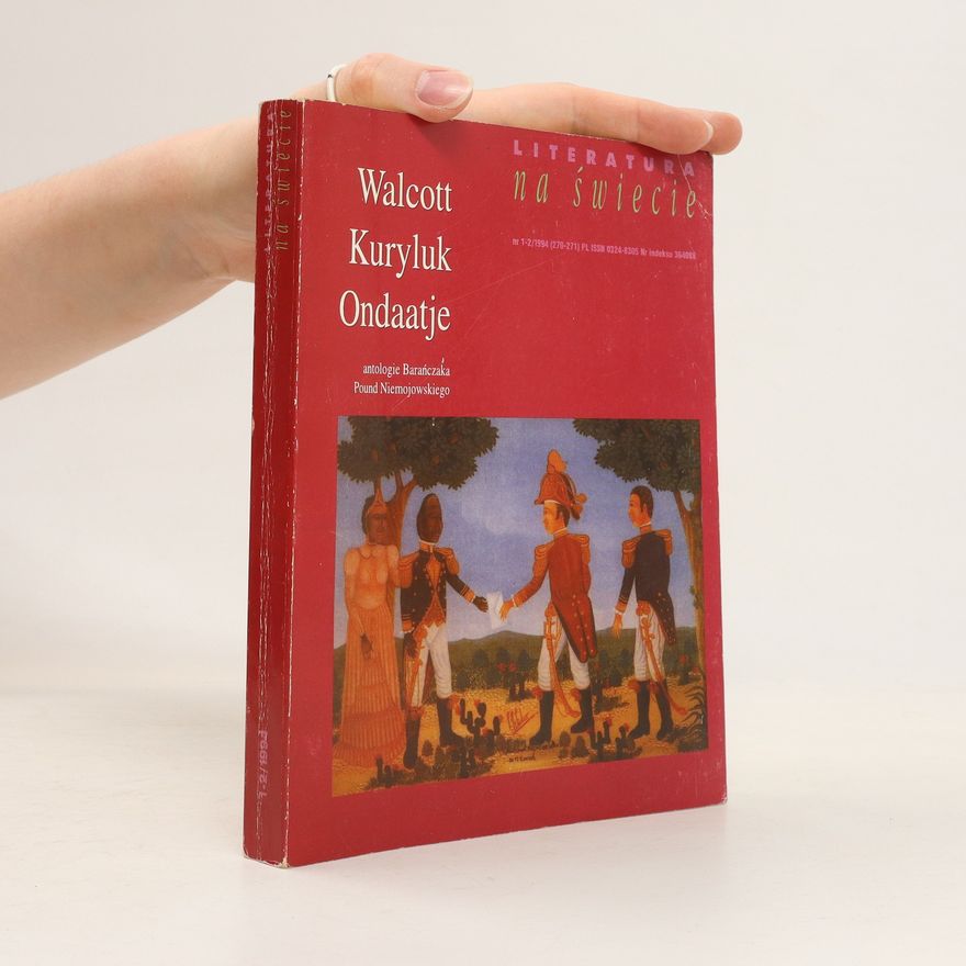 Walcott Kuryluk Ondaatje Literatura na świecie