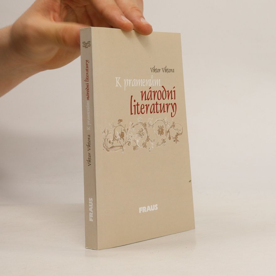 Viktor Viktora K pramenům národní literarury