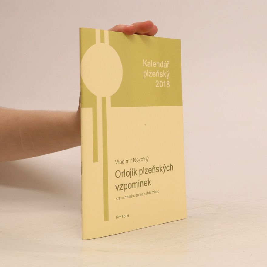 Vladimír Novotný Orlojík plzeňských vzpomínek