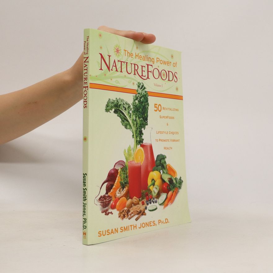 Susan Smith Jones The Healing Power of NatureFoods
