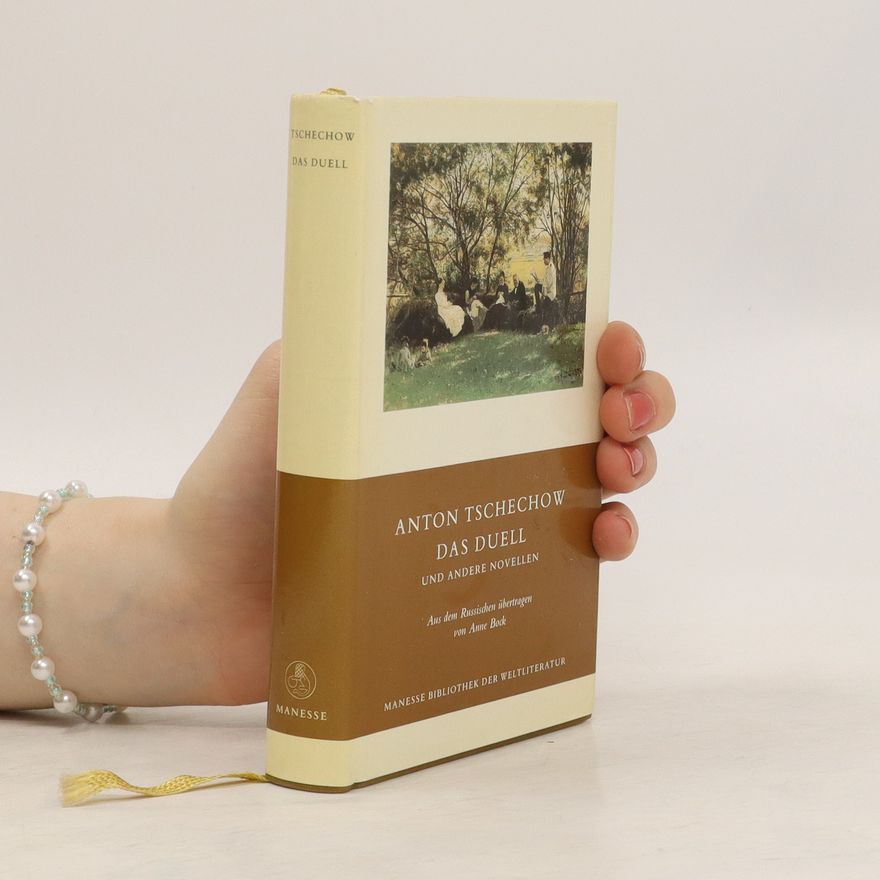Anton Pavlovič Čechov Das Duell und andere Novellen