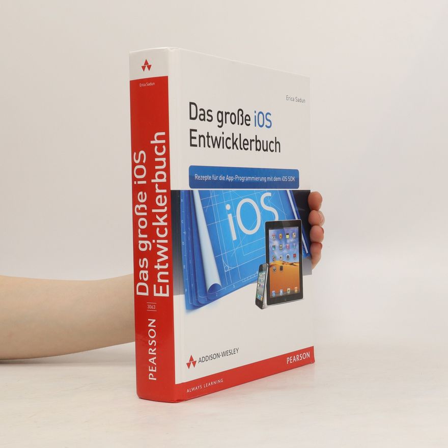 Erica Sadun Das große iOS-Entwicklerbuch