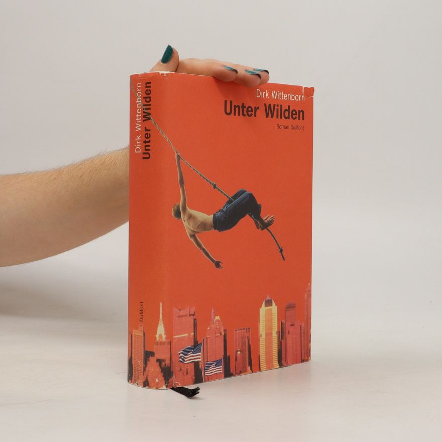Dirk Wittenborn Unter Wilden
