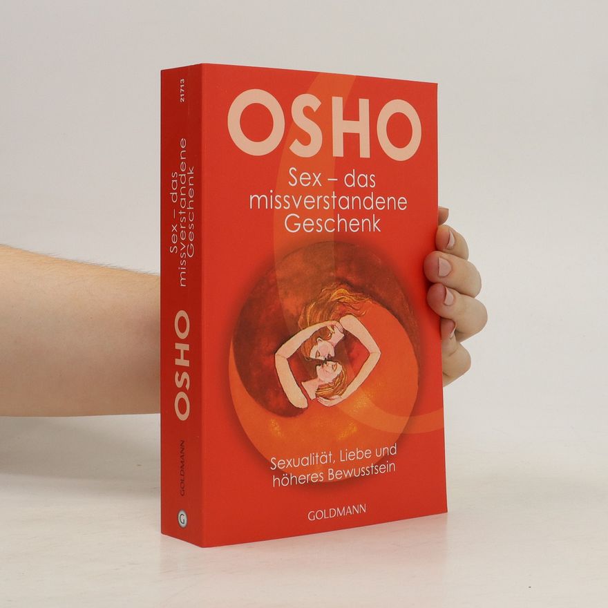 Osho Sex - das missverstandene Geschenk