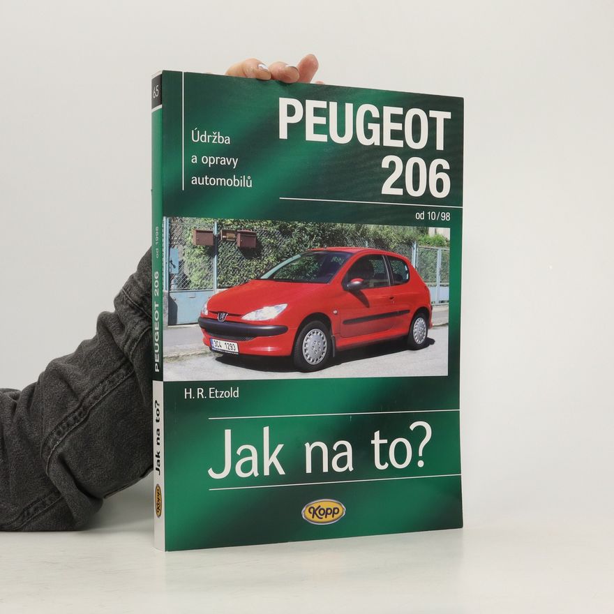 Hans-Rüdiger Etzold Jak na to? Údržba a opravy automobilů Peugeot 206