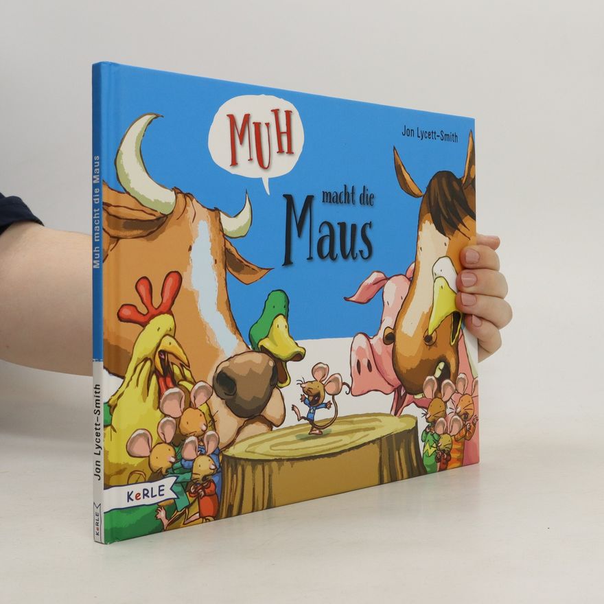 Jon Lycett Smith Muh macht die Maus