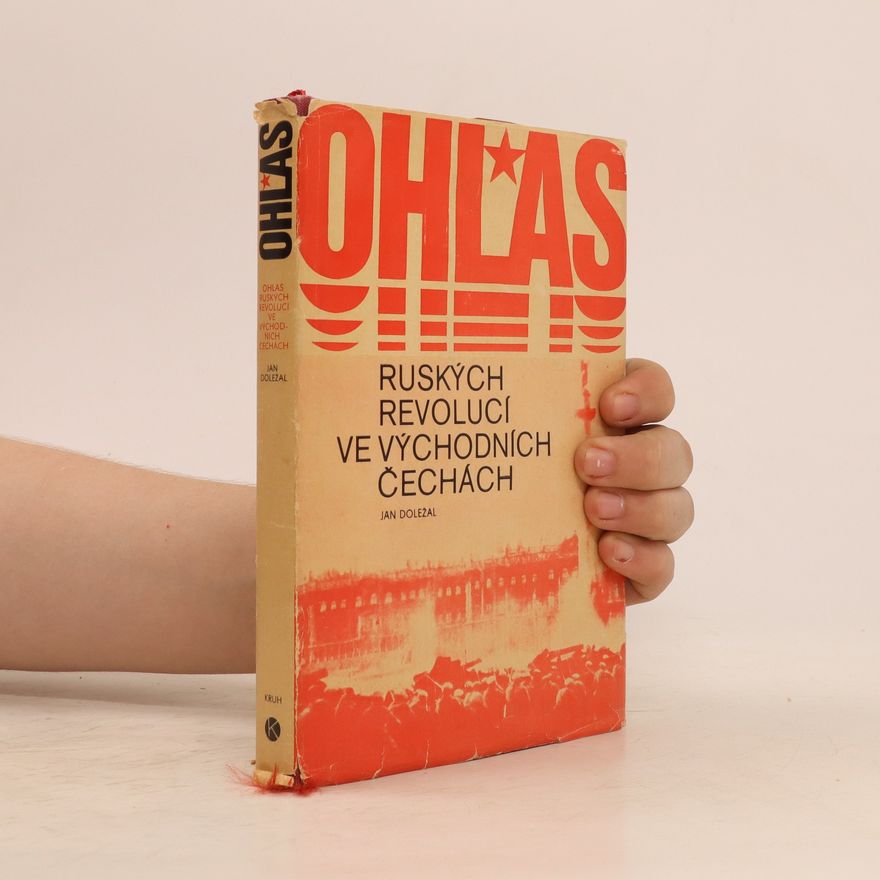 Jan Doležal Ohlas ruských revolucí ve východních Čechách