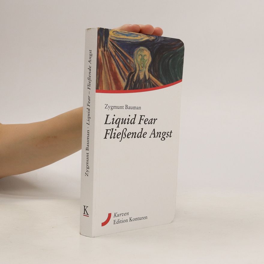 Zygmunt Bauman Liquid Fear - Fließende Angst