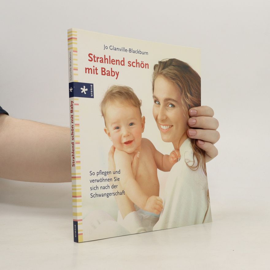 Jo Glanville Blackburn Strahlend schön mit Baby