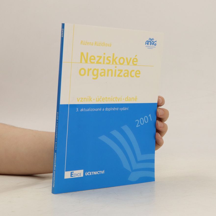 Růžena Merlíčková Růžičková Neziskové organizace : vznik, účetnictví, daně