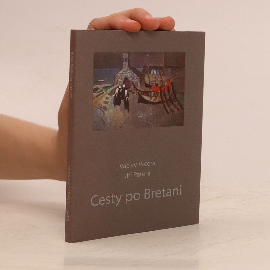 Jiří Patera Cesty po Bretani