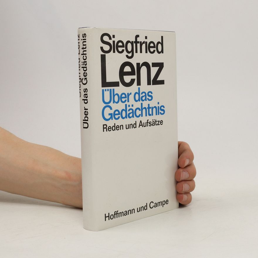 Siegfried Lenz Über das Gedächtnis