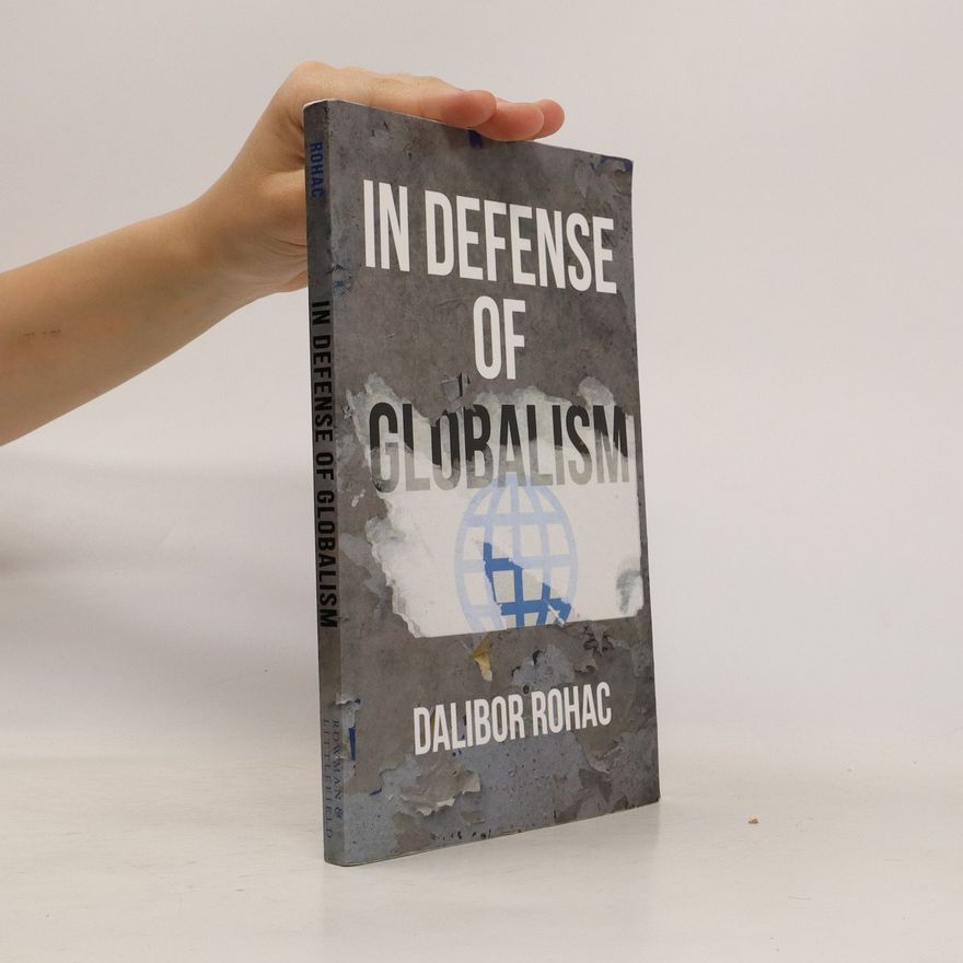 Dalibor Roháč In Defense of Globalism