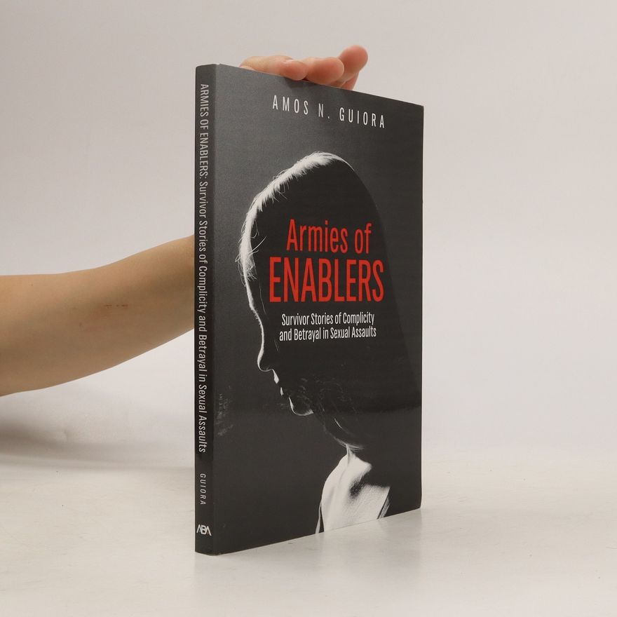 Amos N. Guiora Armies of Enablers
