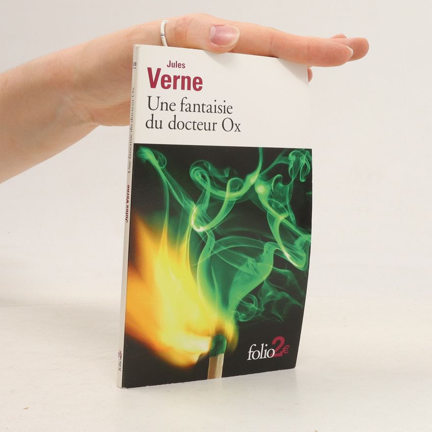 Jules Verne Une fantaisie du docteur Ox
