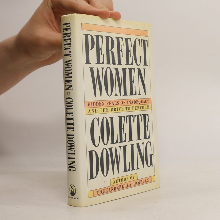 Colette Dowling Perfect Women