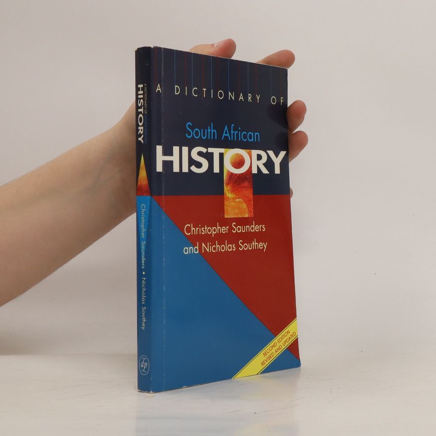Nicholas Southey A Dictionary of South African History
