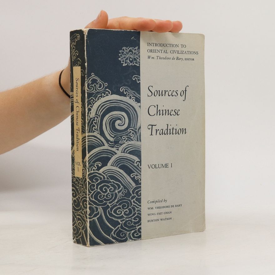 Wm Theodore De Bary Sources of Chinese tradition