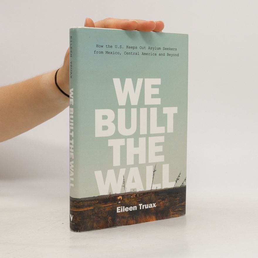 Eileen Truax We Built the Wall