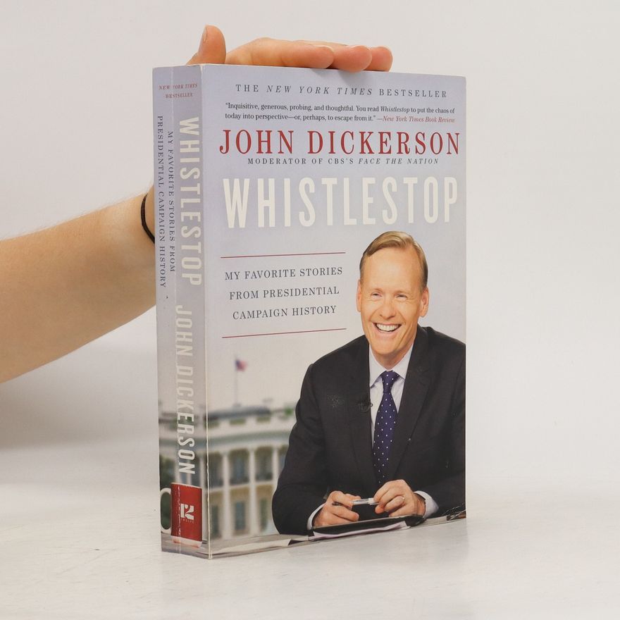 John Dickerson Whistlestop