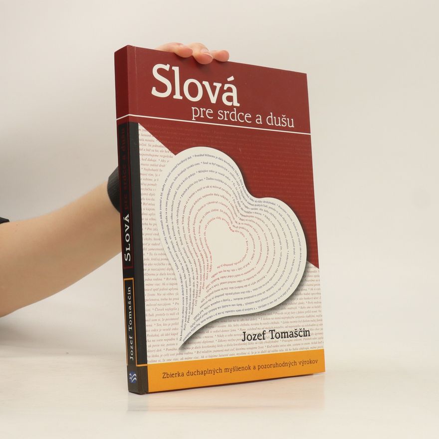 Jozef Tomaščín Slová pre srdce a dušu