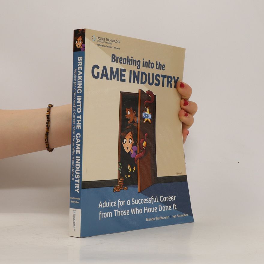 Ian Schreiber Breaking Into the Game Industry