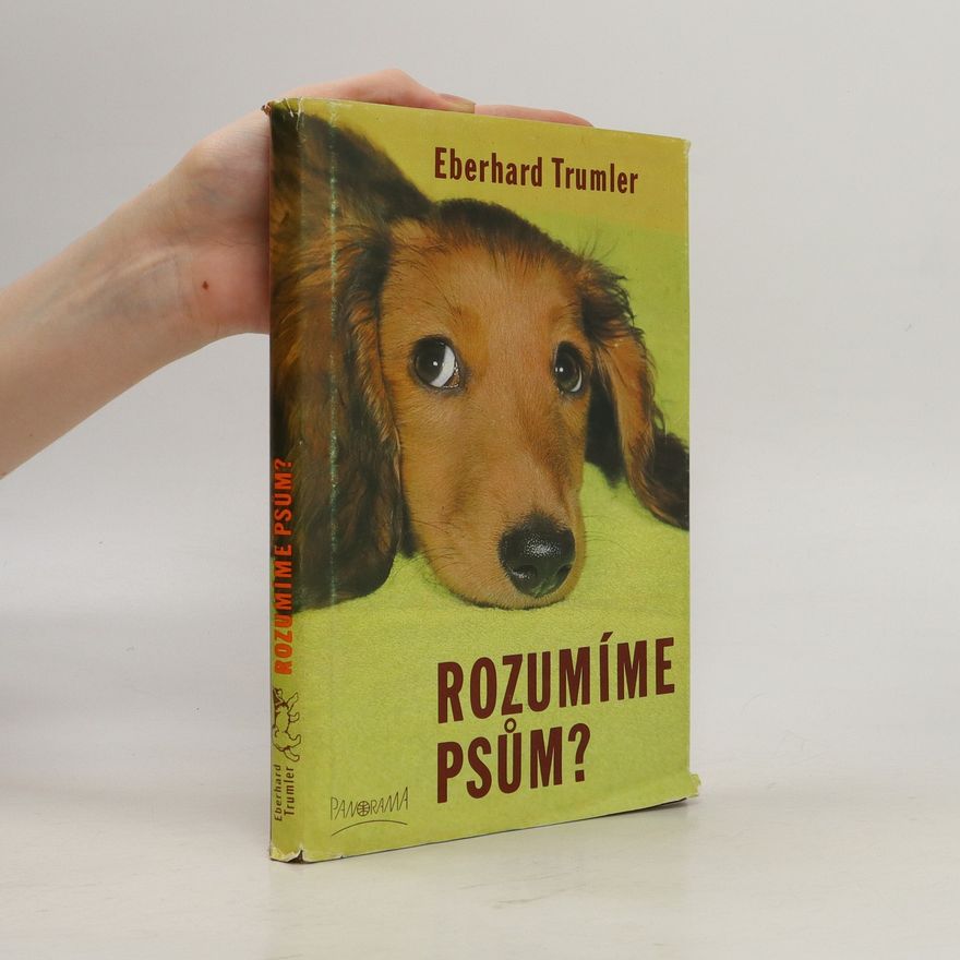 Eberhard Trumler Rozumíme psům?