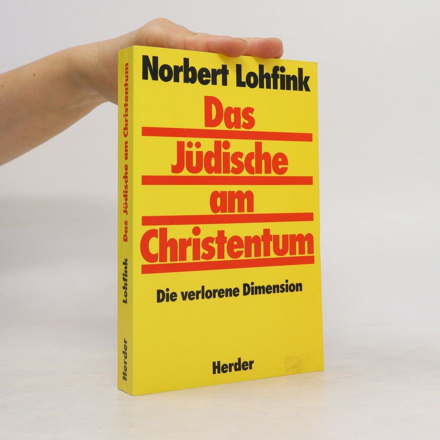 Norbert Lohfink Das Jüdische am Christentum