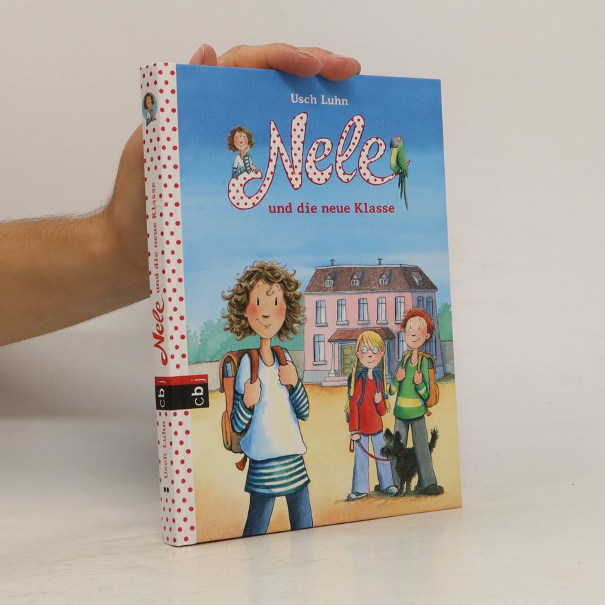Usch Luhn Nele und die neue Klasse