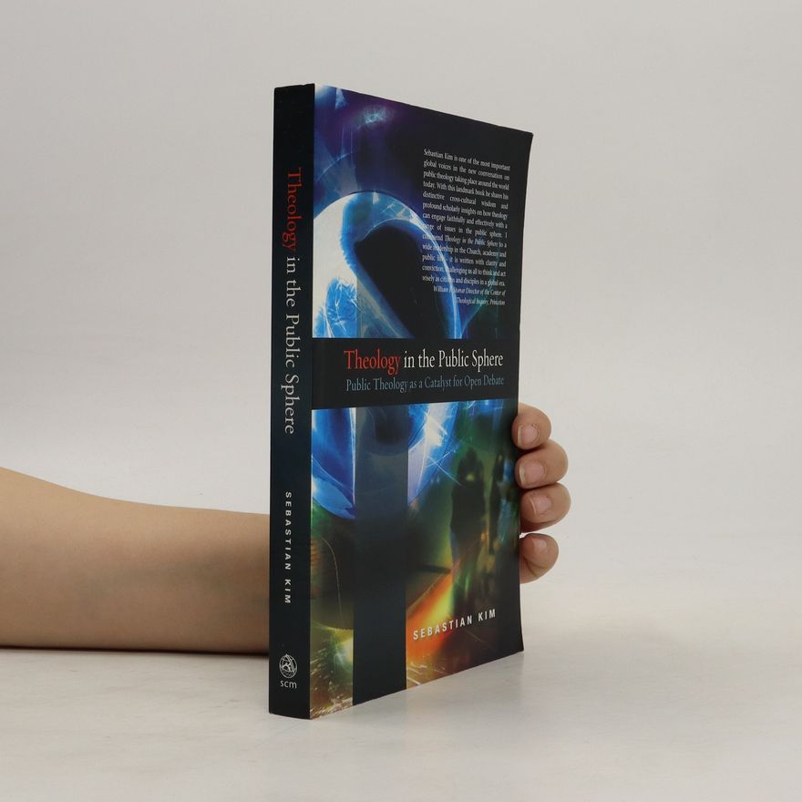 Sebastian C. H. Kim Theology in the Public Sphere