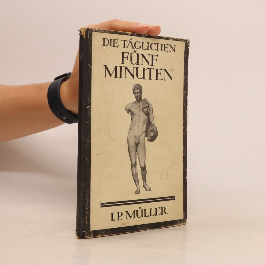 I.P. Müller Die Täglichen Fünf Minuten