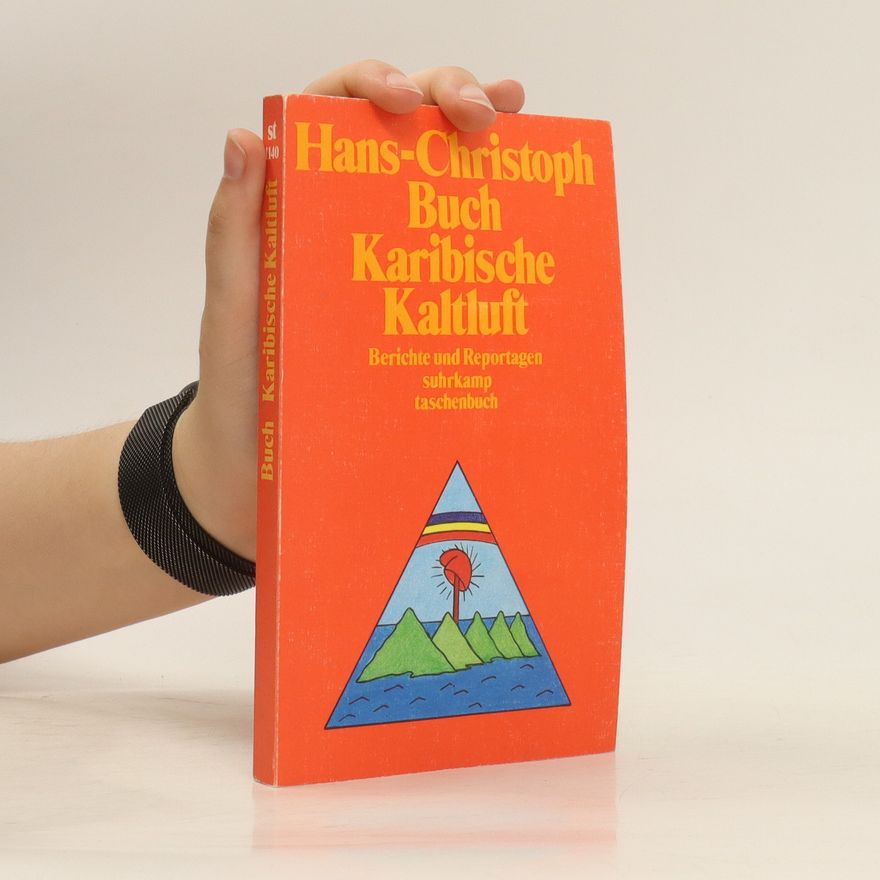 Hans Christoph Buch Karibische Kaltluft