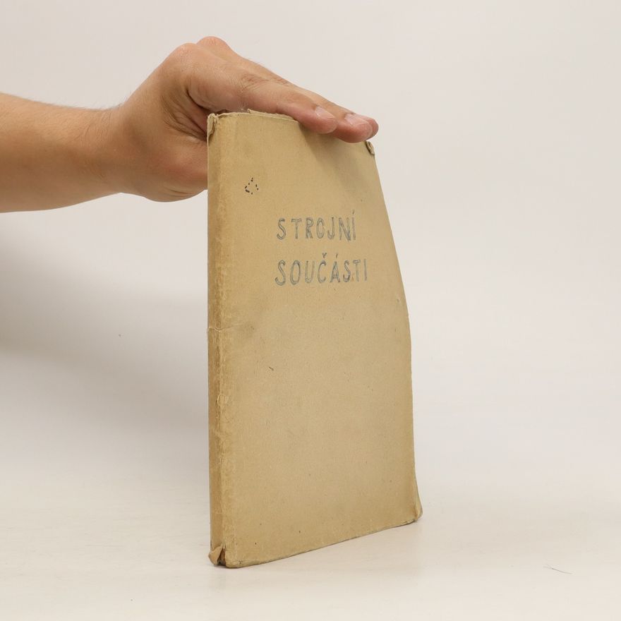 Kolektiv autorů Strojní součásti