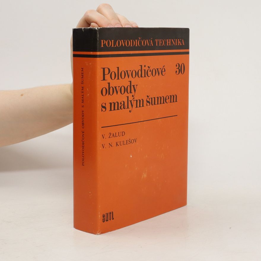 V. N. Kulešov Polovodičové obvody s malým šumem