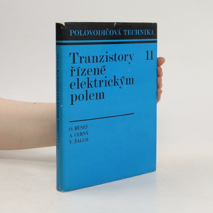 Václav Žalud Tranzistory řízené elektrickým polem